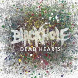Blackhole (UK) : Dead Hearts